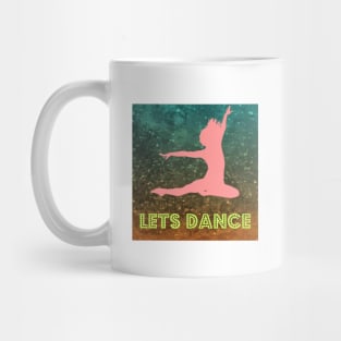 Lets dance Mug